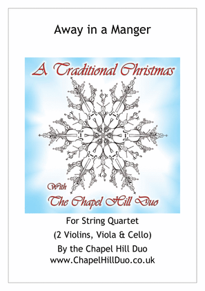 Away in a Manger for String Quartet - Full Length Carol Arrangement by the Chapel Hill Duo