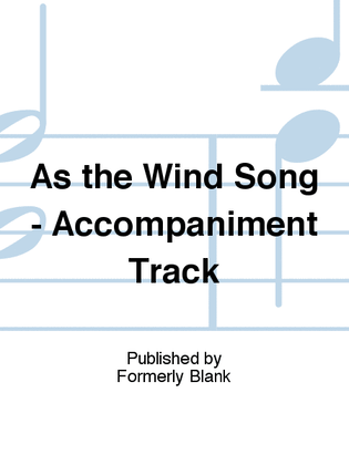 As the Wind Song - Accompaniment Track