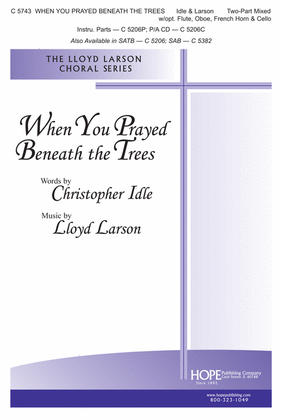 Book cover for When You Prayed Beneath the Trees