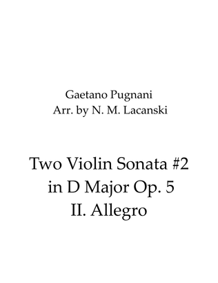 Two Violin Sonata #2 in D Major Op. 5 II. Allegro