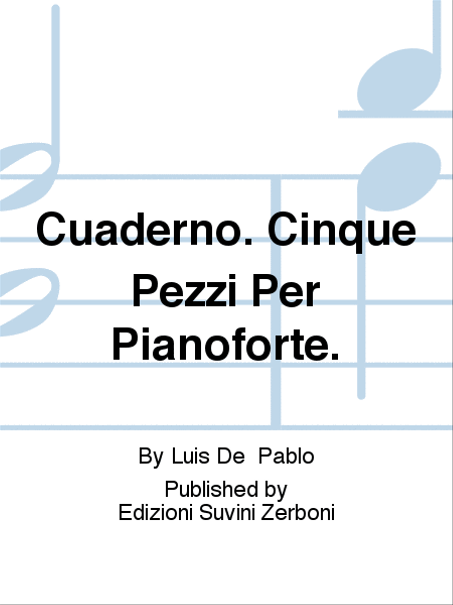 Cuaderno. Cinque Pezzi Per Pianoforte. Piano Solo scores gallery preview page 1