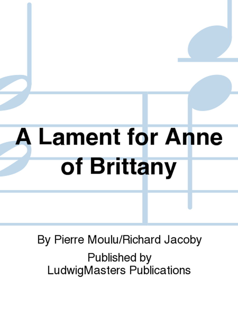 A Lament for Anne of Brittany image number null