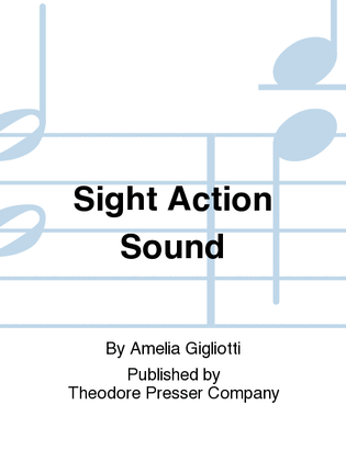 Sight Action Sound