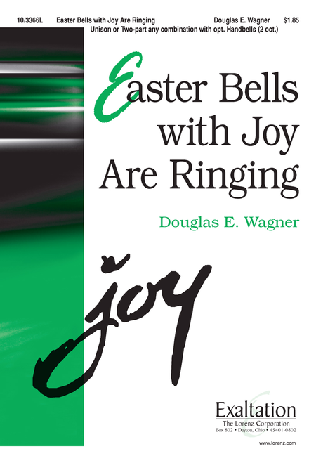 Douglas E. Wagner: Easter Bells with Joy Are Ringing