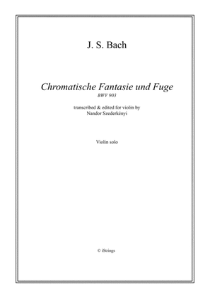Chromatic Fantasy and Fugue for solo violin BWV 903