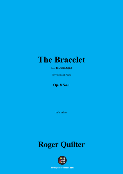 Quilter-The Bracelet,in b minor,Op.8 No.1