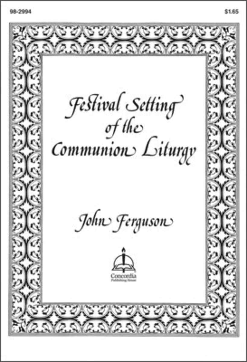 Festival Setting of the Communion Liturgy (Ferguson) - LSB Setting 2