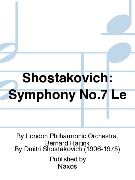 Shostakovich: Symphony No.7 Le