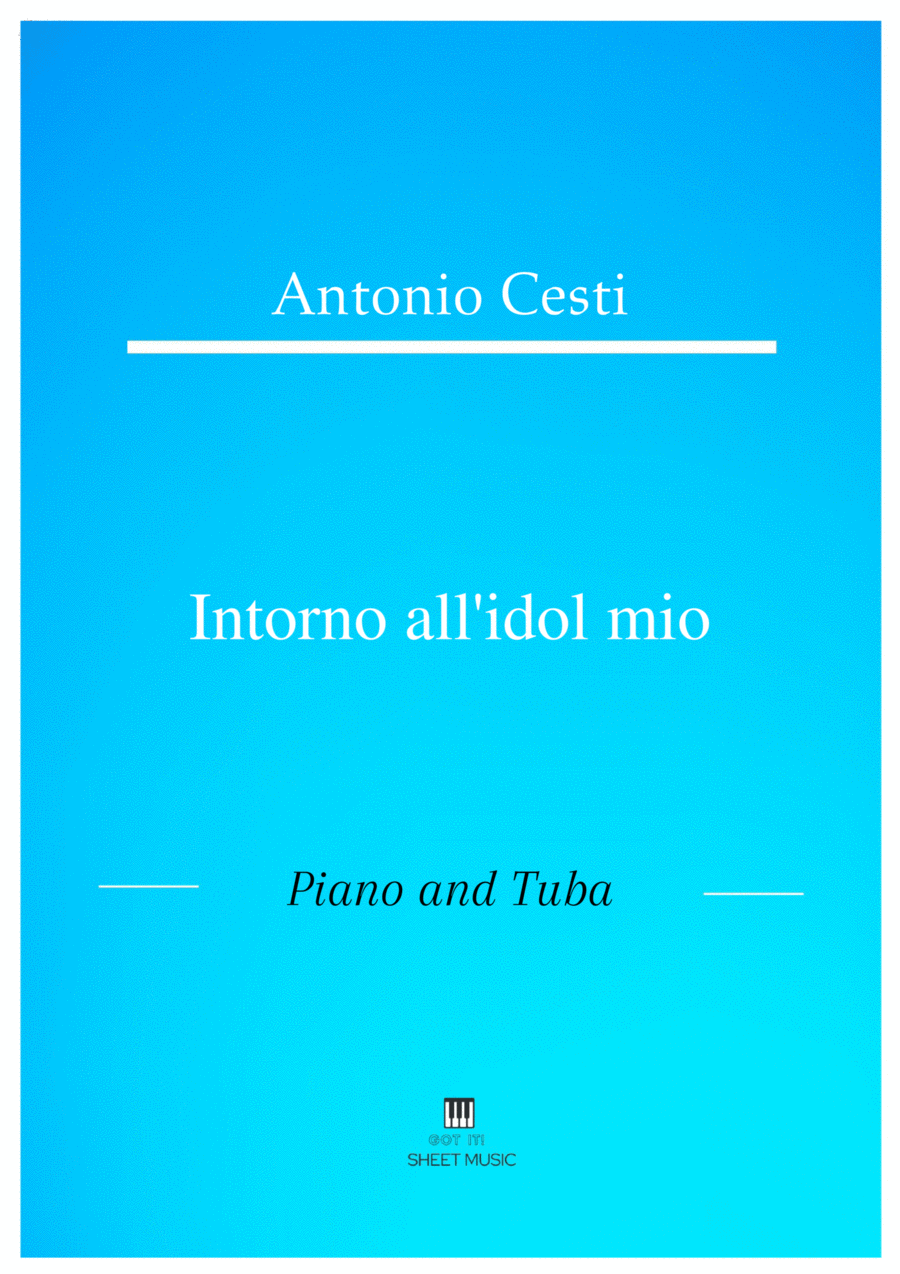 Antonio Cesti - Intorno all idol mio (Piano and Tuba) Small Ensemble scores gallery preview page 1
