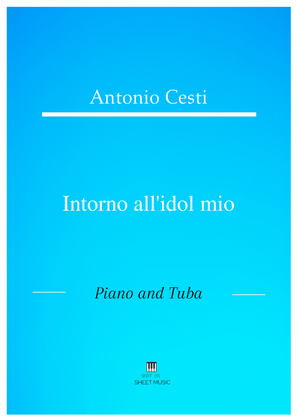 Antonio Cesti - Intorno all idol mio (Piano and Tuba)