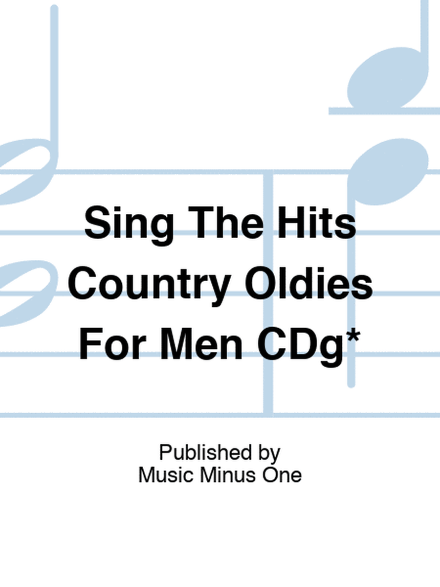 Sing The Hits Country Oldies For Men CDg*