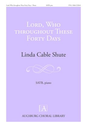 Book cover for Lord, Who throughout These Forty Days