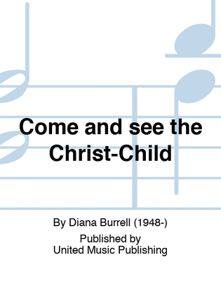 Come and see the Christ-Child