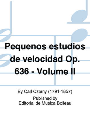 Pequenos estudios de velocidad Op. 636 - Volume II