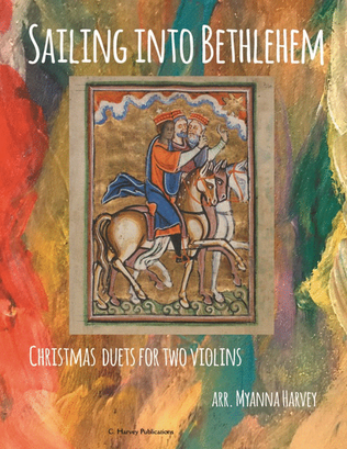 Book cover for Sailing Into Bethlehem, Christmas Duets for Two Violins