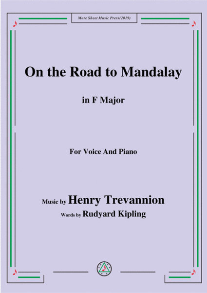 Henry Trevannion-On the Road to Mandalay,in F Major,for Voice&Piano image number null