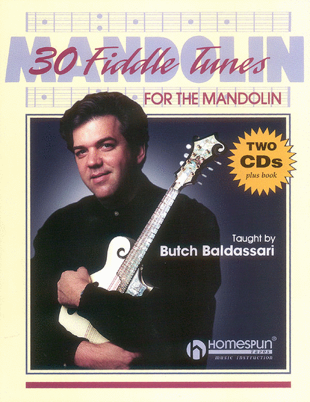 30 Fiddle Tunes For Mandolin Taught By Butch Baldassari CD/Pkg