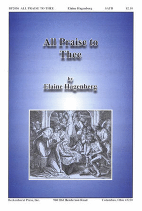 Book cover for All Praise To Thee