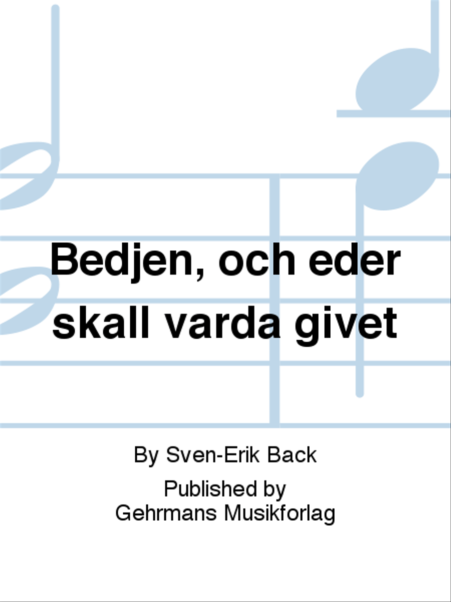 Bedjen, och eder skall varda givet 4-Part scores gallery preview page 1