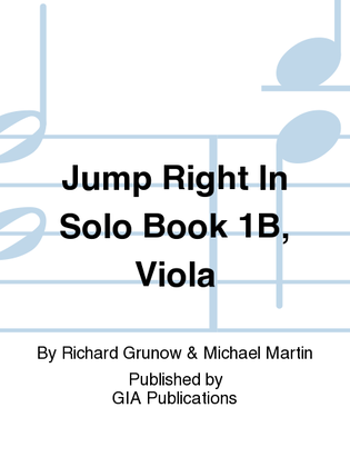 Book cover for Jump Right In: Solo Book 1B - Viola