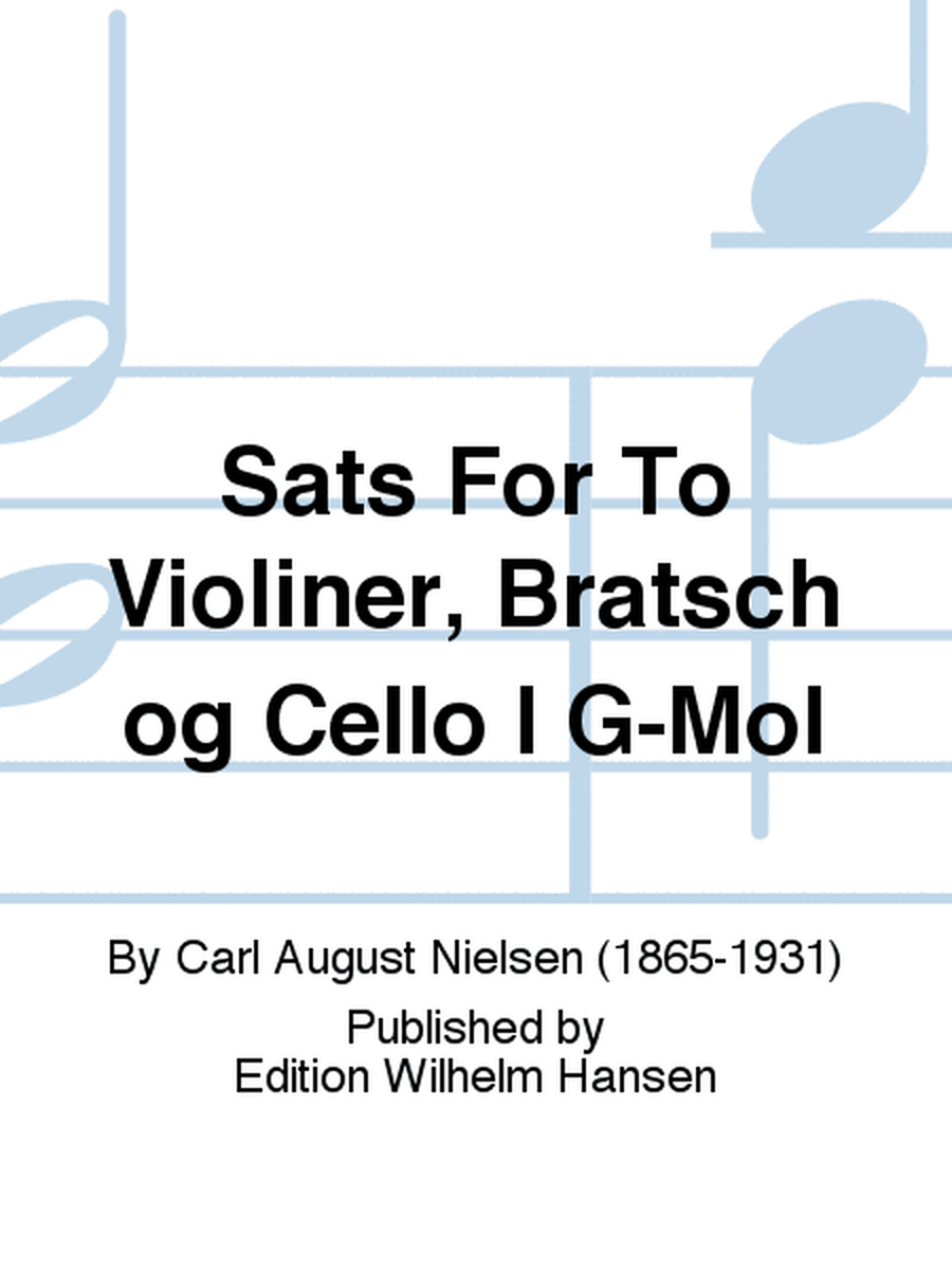 Sats For To Violiner, Bratsch og Cello I G-Mol