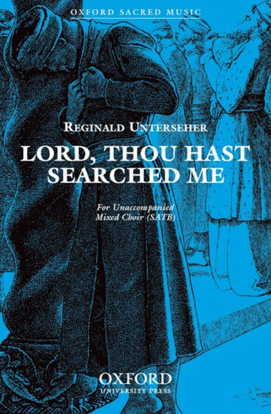 Lord, thou hast searched me by Reginald Unterseher Choir - Sheet Music