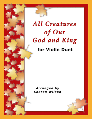 Book cover for All Creatures of Our God and King (for Violin Duet)