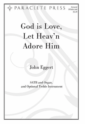 Book cover for God Is Love Let Heavn Adore Him