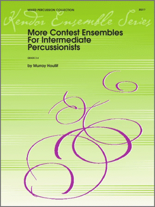 More Contest Ensembles For Intermediate Percussionists