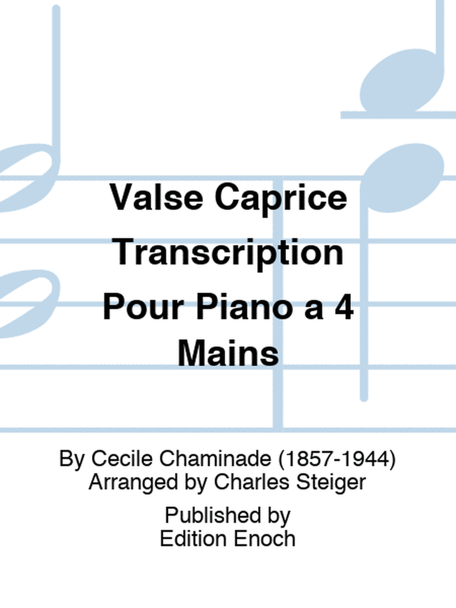 Valse Caprice Transcription Pour Piano a 4 Mains