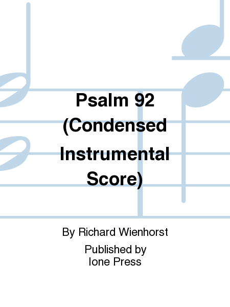 Psalm 92 (Condensed Instrumental Score)