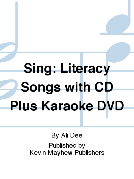 Sing: Literacy Songs with CD Plus Karaoke DVD