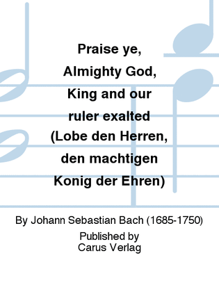 Book cover for Praise ye, Almighty God, King and our ruler exalted (Lobe den Herren, den machtigen Konig der Ehren)