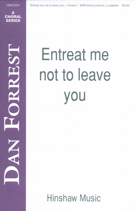 Entreat Me Not to Leave You