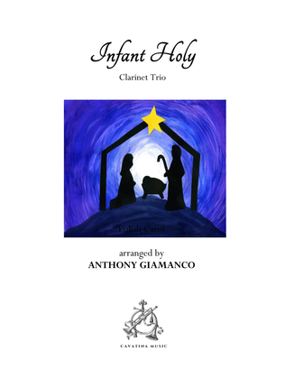 Book cover for INFANT HOLY - clarinet trio