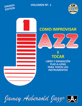Book cover for Volume 1 - How To Play Jazz & Improvise - Spanish Edition