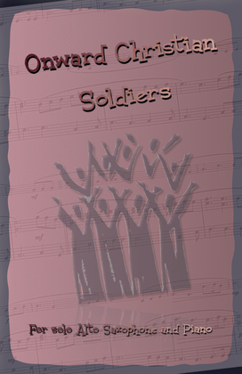 Onward Christian Soldiers, Gospel Hymn for Alto Saxophone and Piano