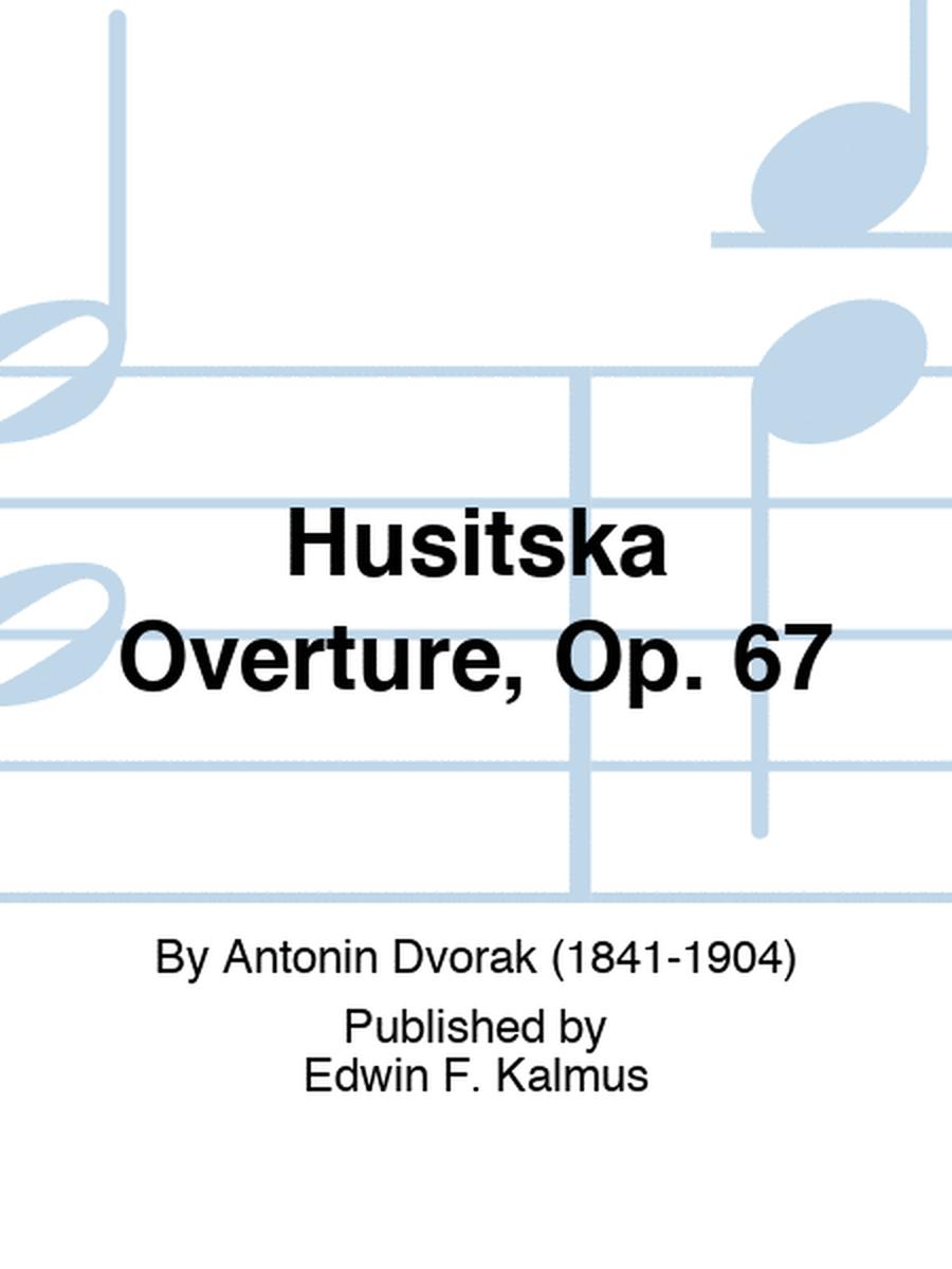 Husitska Overture, Op. 67