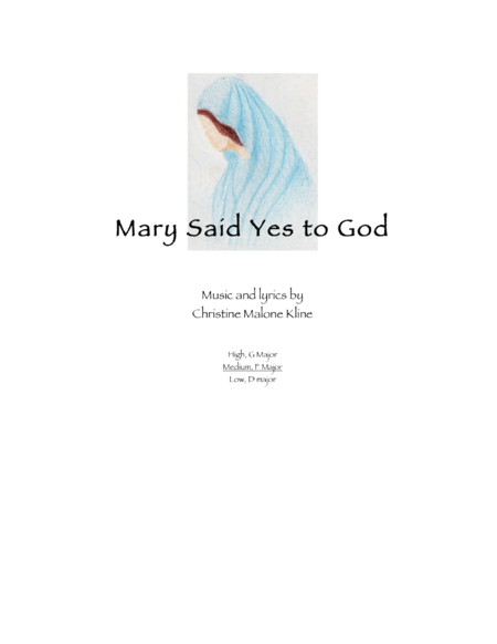 "Mary Said Yes to God" - Choral Anthem, F Major (Medium Voice)