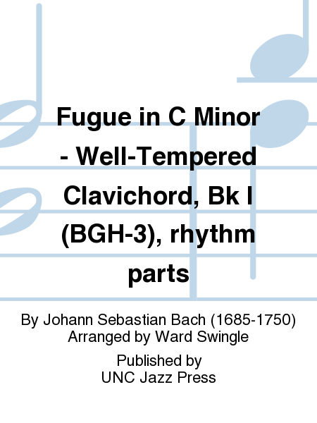 Fugue in C Minor - Well-Tempered Clavichord, Bk I (BGH-3), rhythm parts