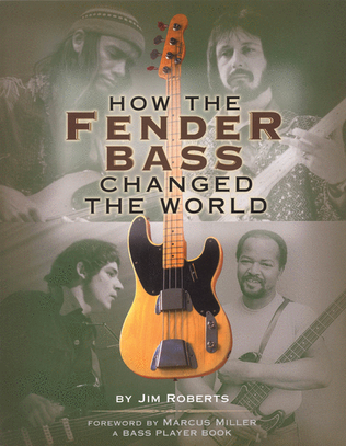 Book cover for How the Fender Bass Changed the World