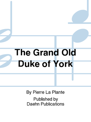 Book cover for The Grand Old Duke of York