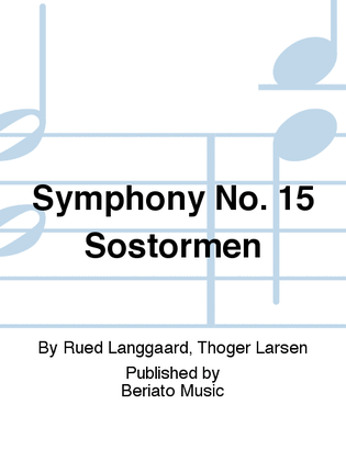 Symphony No.15 'Søstormen'
