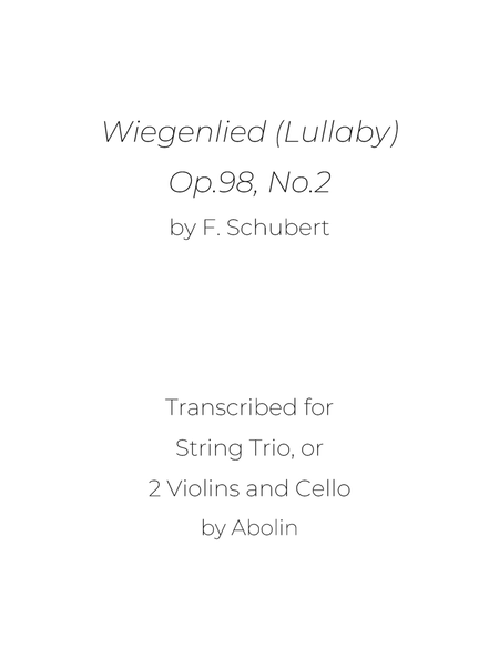 Schubert: Wiegenlied (Lullaby), Op.98, No.2 - String Trio, or 2 Violins and Cello image number null