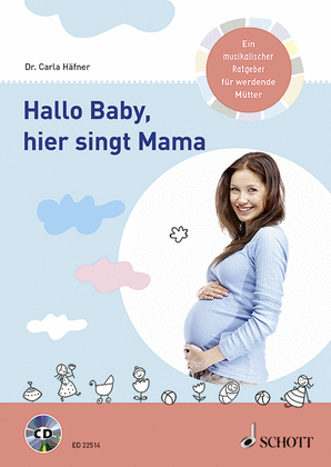 Book cover for Hallo Baby, Hier Singt Mama