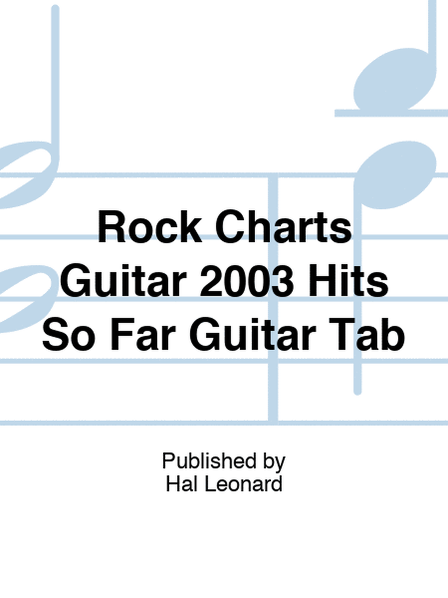 Rock Charts Guitar 2003 Hits So Far Guitar Tab
