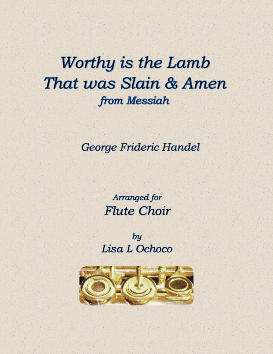 Worthy is the Lamb & Amen from Messiah for Flute Choir image number null