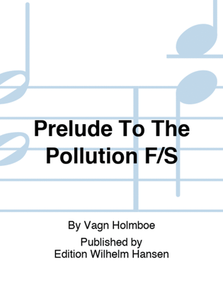 Prelude To The Pollution F/S