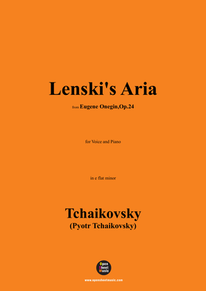 Tchaikovsky-Lenski's Aria,from 'Eugene Onegin,Op.24',Op.24,in e flat minor