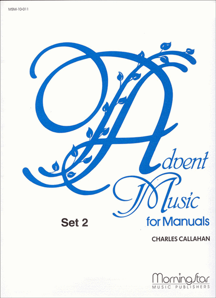 Advent Music for Manuals, Set 2